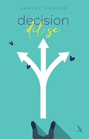 Decision Dil Se