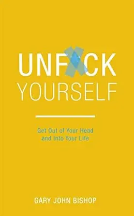 [SKU1070] अनफक युअरसेल्फ | Unfuck Yourself